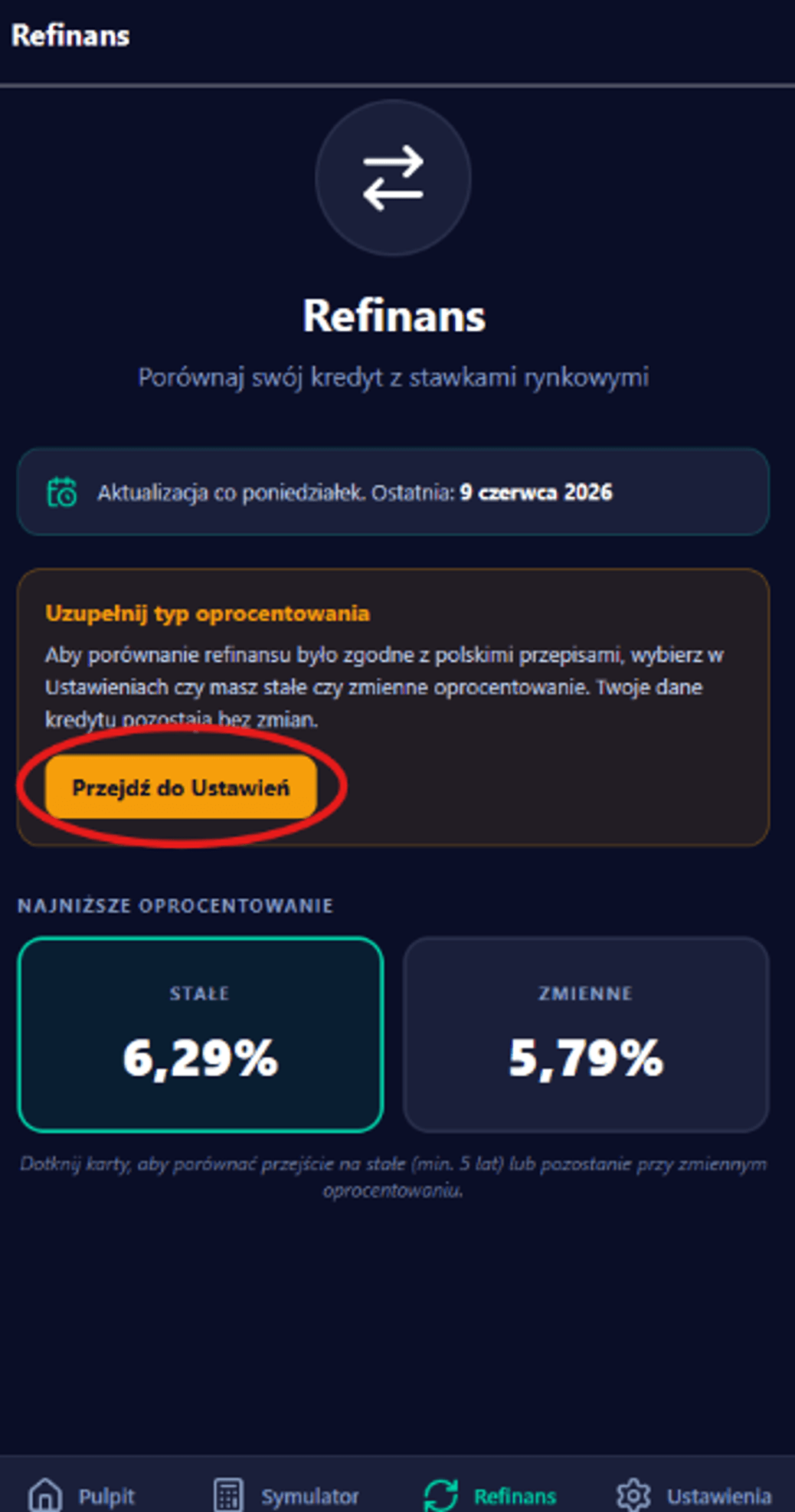 Zakładka Refinans z komunikatem o uzupełnieniu typu oprocentowania i przyciskiem Przejdź do Ustawień